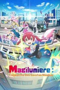 Magilumiere: Companhia das Garotas Mágicas