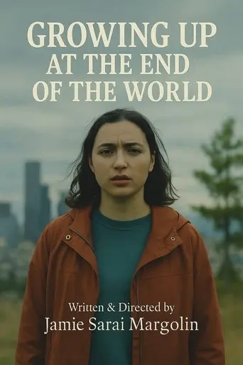 Growing Up at the End of the World