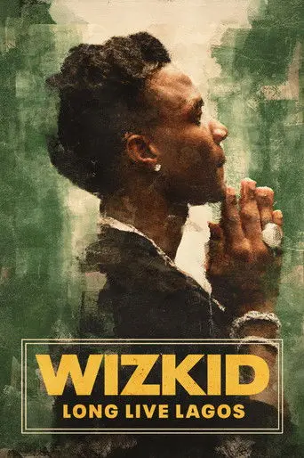 Wizkid: Long Live Lagos