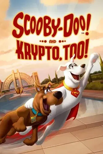 Scooby-Doo! and Krypto, Too!