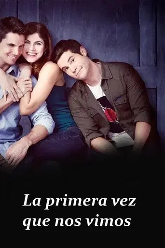 La primera vez que nos vimos
