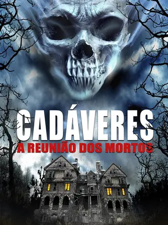 Cadáveres - A Reunião Dos Mortos