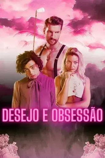 Desejo e Obsessão