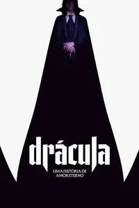 Drácula - Uma História de Amor Eterno