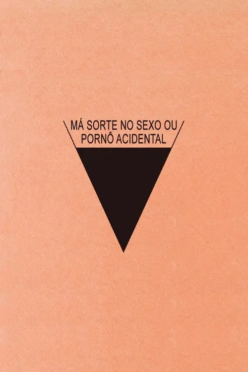 Má Sorte no Sexo ou Pornô Acidental