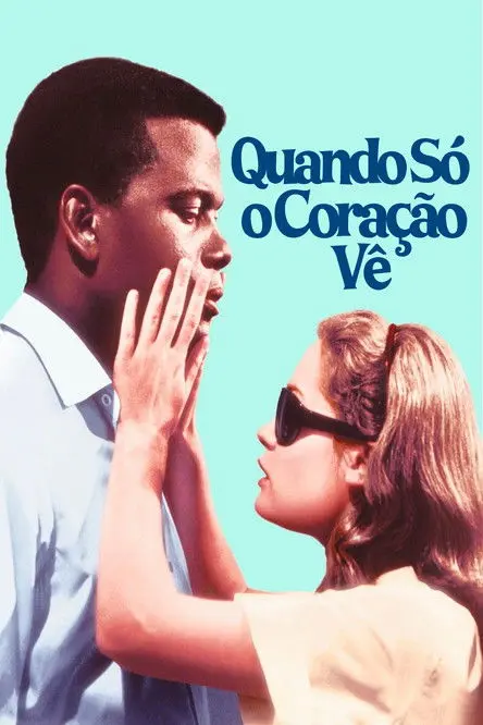 Quando Só o Coração Vê