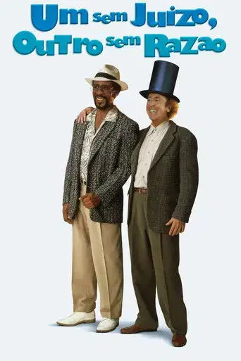 Um Sem Juízo, Outro Sem Razão