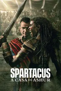 Spartacus: A Casa de Ashur